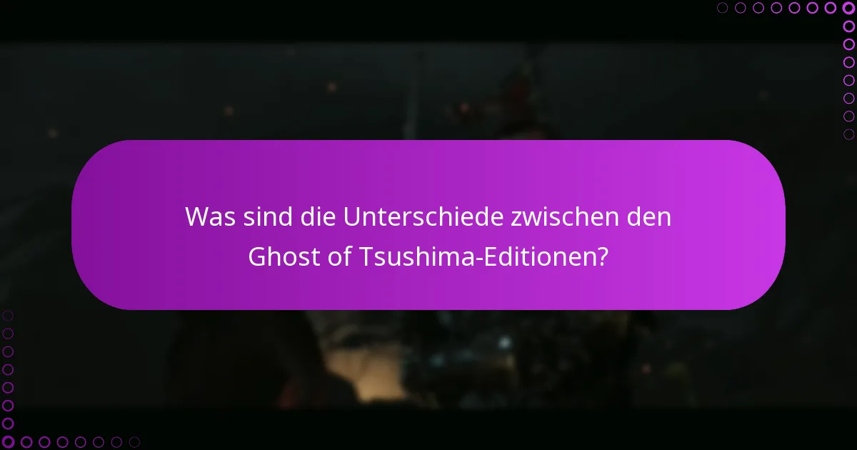 Welche Prozesse sollte ich verstehen, um Ghost of Tsushima-Inhalte zu verwalten?