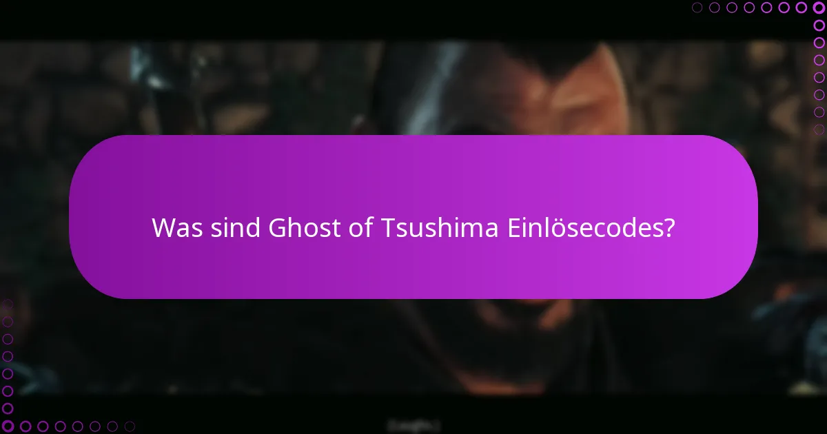Wie löse ich Ghost of Tsushima Codes ein?