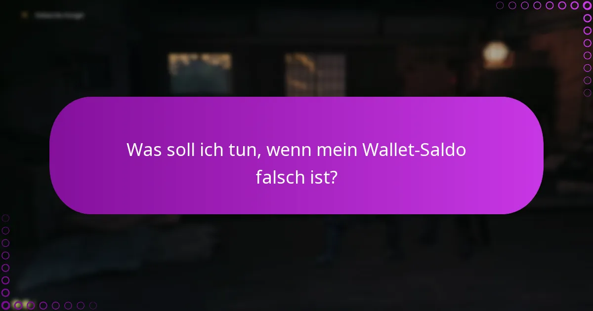 Wie kann ich meinen Wallet-Saldo überprüfen?