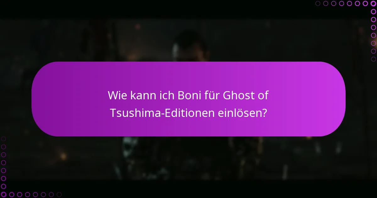 Was sind die Unterschiede zwischen den Ghost of Tsushima-Editionen?