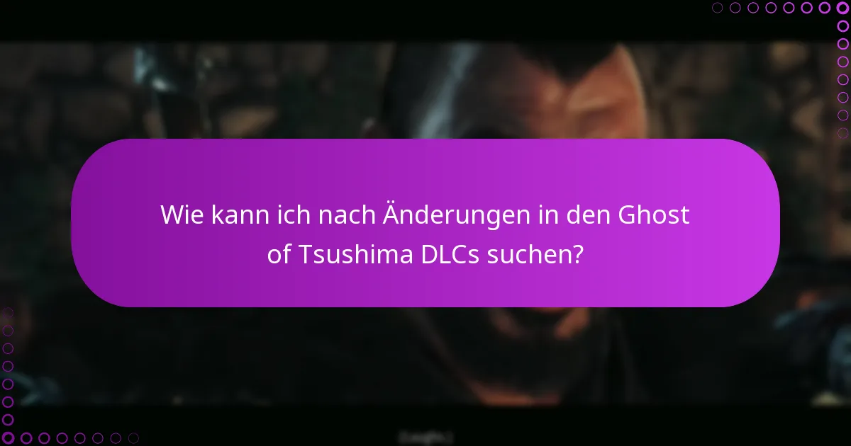 Was sind die Schritte zum Kauf und Download von Ghost of Tsushima DLC?