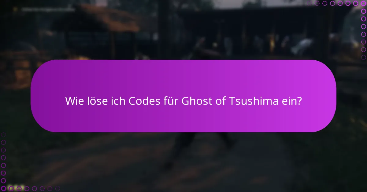 Welche Plattformen unterstützen die Einlösung von Ghost of Tsushima-Codes?